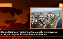 Sanayi ve Teknoloji Bakanı: Türkiye’nin ilk astronotu Alper Gezeravcı, insanlı uzay misyonu için yola çıkıyor