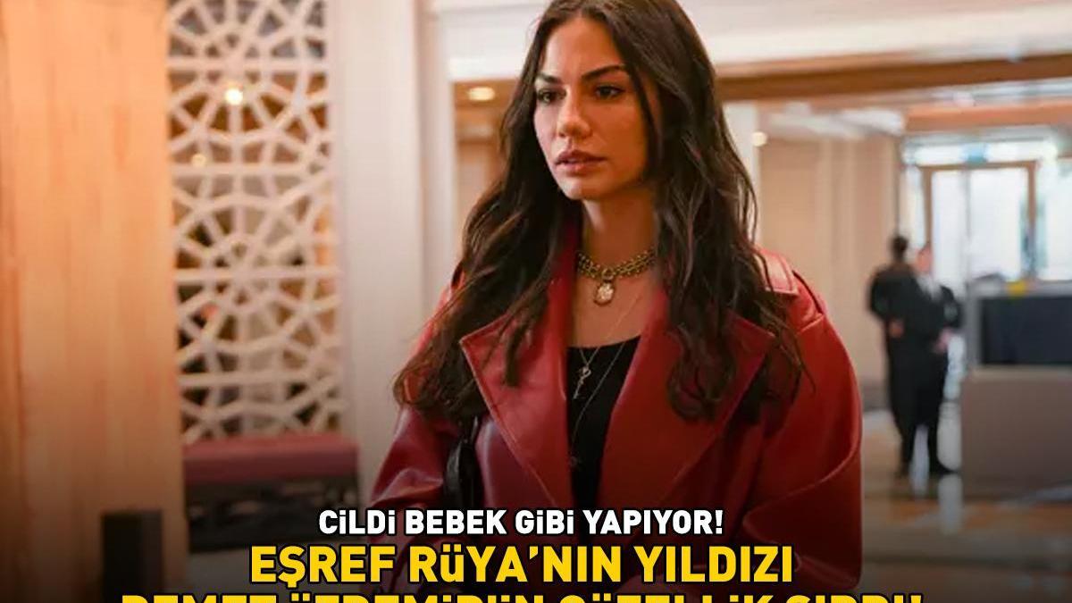 CİLDİ BEBEK GİBİ YAPIYOR! Eşref Rüya’nın Nisan’ı Demet Özdemir’in güzellik sırrı! ‘A, D ve E vitaminleri içeriyor’